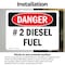 Signmission No. 2 Diesel Fuel Danger Sign, Vinyl Decal, 10in W x 7in L, 2PK OS-2PACK-DS-D-710-L-1120 - alternate 3